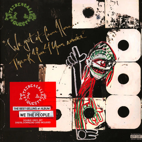 A Tribe Called Quest - We Got It From Here … Thank You For Your Service