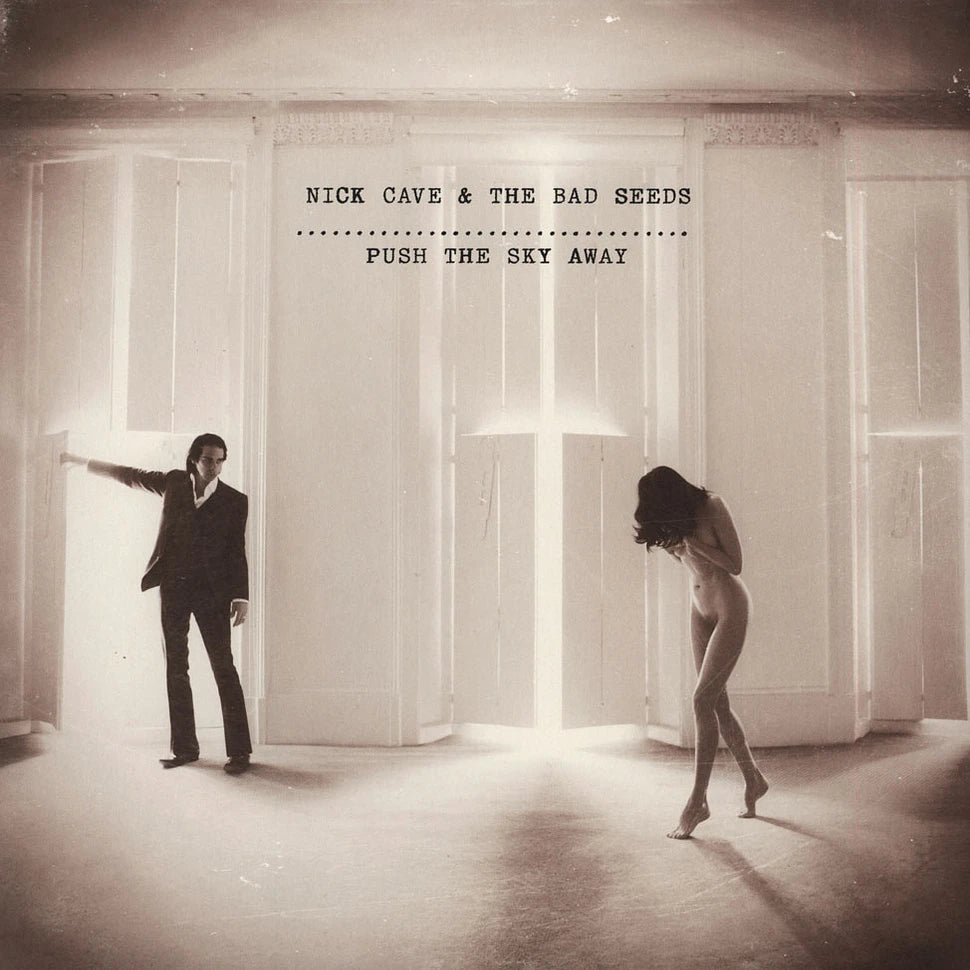 Nick Cave & The Bad Seeds - Push the sky away