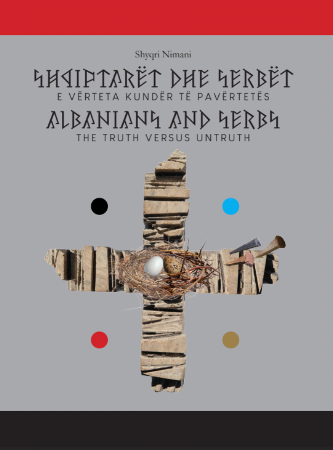 Shyqri Nimani - Shqiptarët dhe Serbët - E vërteta kundër të pavërtetës