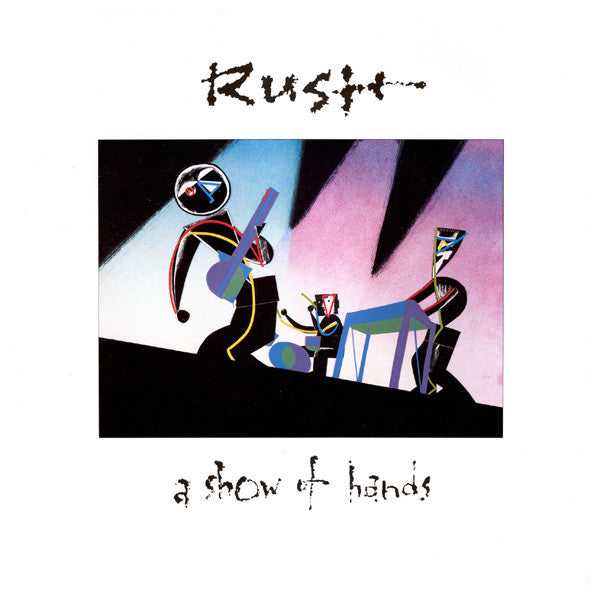 Rush - A show of hands