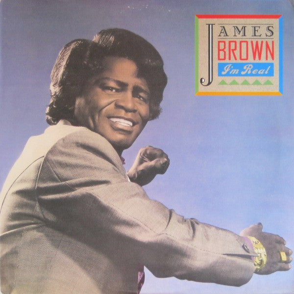 James Brown - I'm real